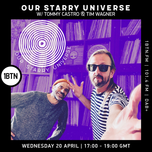 Our Starry Universe with Tim Wagner & Tommy Castro - 20.04.2022