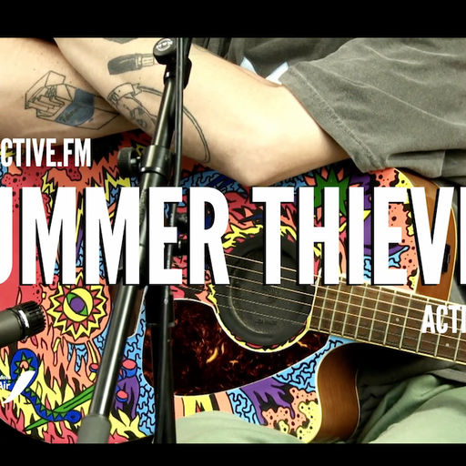 Active Live: Summer Thieves