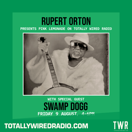 Pink Lemonade ~ Rupert Orton w/ Swamp Dogg ~ 09.08.24