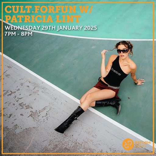 Cult.ForFun w/ Patricia Lint 29th January 2025