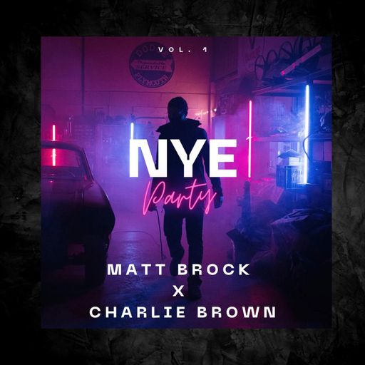 NYE Live rec - Matt Brock x Charlie Brown pt 1