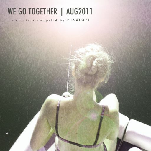 We Go Together - AUG2011