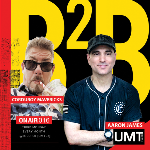 Corduroy Mavericks X Aaron James - B2B Producer Series Ep.12 - UMT.radio