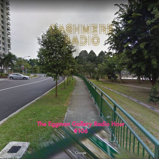 The Eggman Gallery Radio Hour #0106 08.07.2023