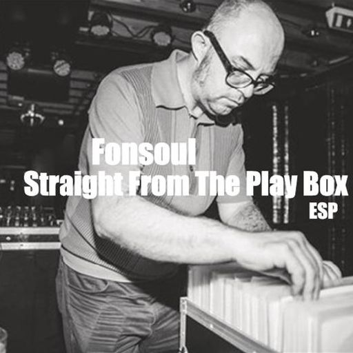 Fonsoul - Straight From The Play Box 2