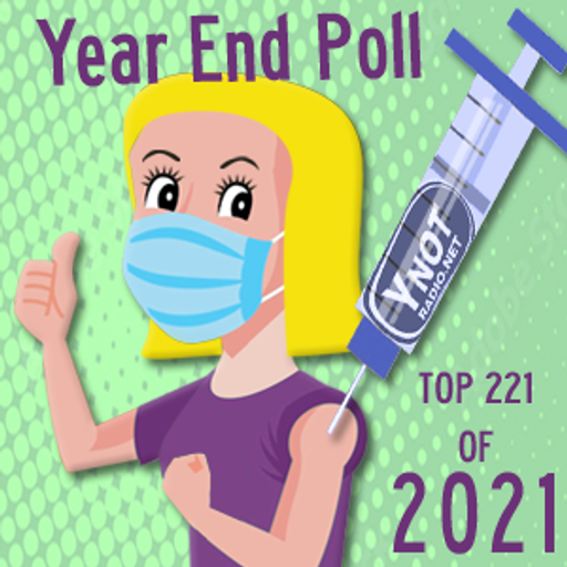 Y-Not's Top 221 of 2021 (Part 4)
