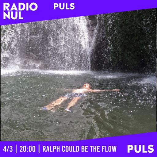 RALPH COULD BE /// THE FLOW /// PULS /// 5-3-2025