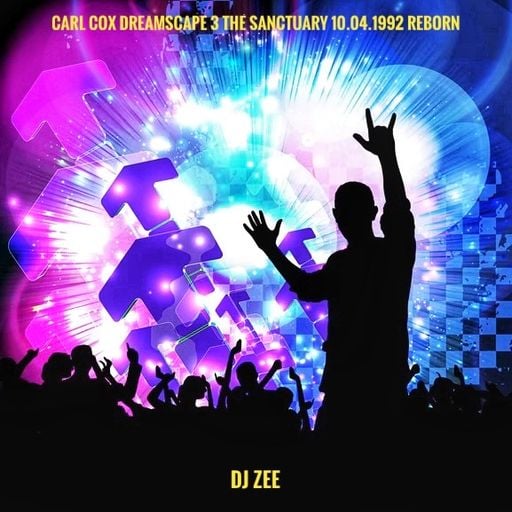 DJ ZEE LIVE 24.08.2025!
DJ CARL COX DREAMSCAPE 3 THE SANCTUARY 10.04.1992 REBORN