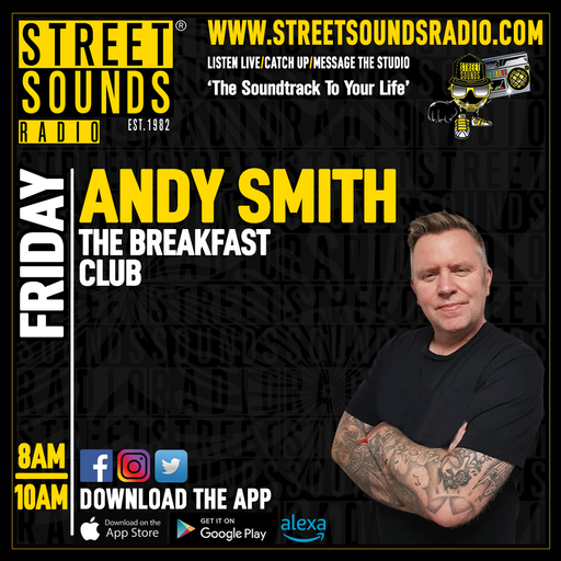 The Breakfat Club with Andy Smith on Street Sounds Radio