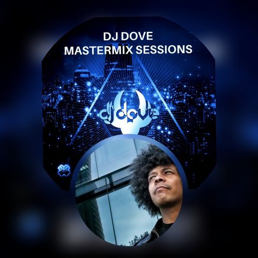 DJ Dove - Mastermix Sessions (23/03/25)