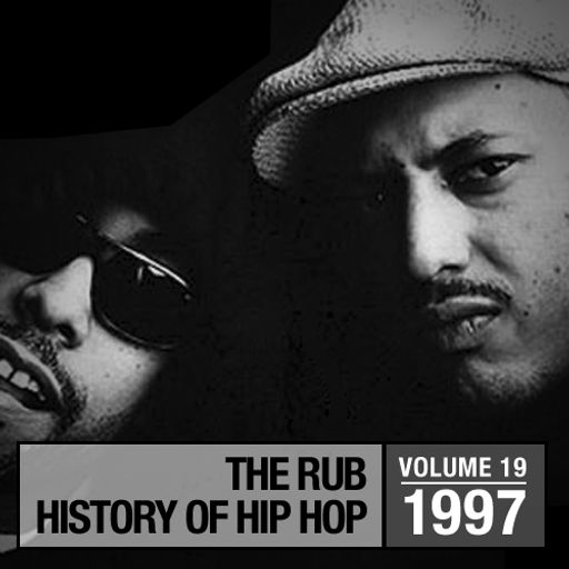 The Rub's Hip-Hop History 1997 Mix