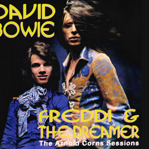 Bowie. Freddi & The Dreamer (The Arnold Corns Sessions)  1971