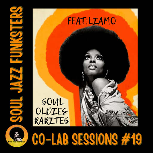 Soul Jazz Funksters - Soul - Rarities & Oldies - Co-Lab Sessions Vol 19 - Liamo