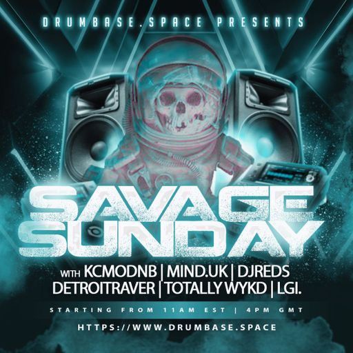 SAVAGE SUNDAY  AUG 31ST 2025