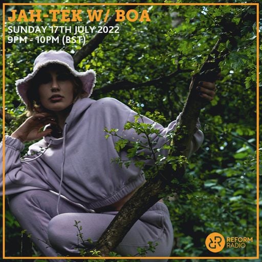 Jah-Tek w/ BOA 17th July 2022