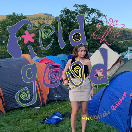 28.06.21 Field Good - Kalisha Quinlan with special guest Viji