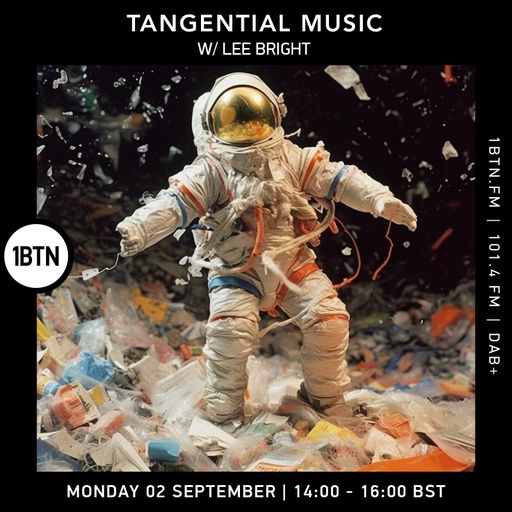 Tangential Music w/ Lee Bright ft. DJ Oil - 02.09.24
