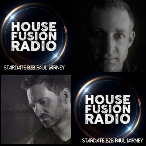 Stardate B2B Paul Varney House Fusion Radio