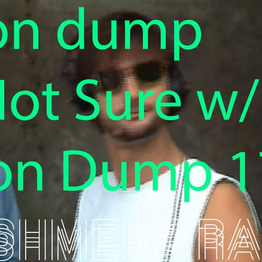 Klon Dump #17 w/ Klon D 15.06.2019
