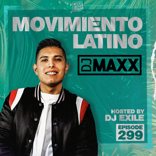 Movimiento Latino #299 - DJ Maxx