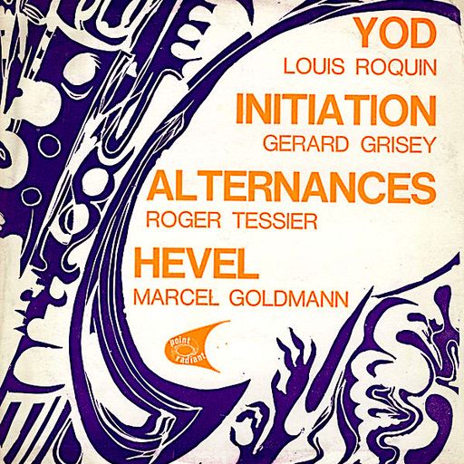 ON FRENCH SPECTRALISM [Grisey, Dufourt, Bancquart, Murail, Mefano, Levinas, Abbott...] - PART TWO