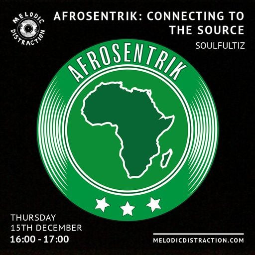 Afrosentrik with Soulfultiz (December '22)