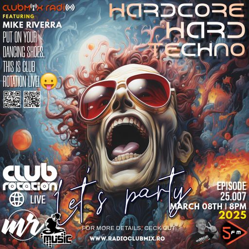Mike Riverra - Club Rotation Live 25.007 (Hardcore Hard Techno) | Ride the rave train !