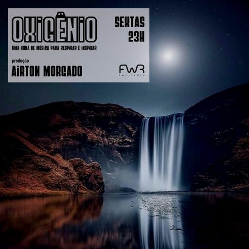 Oxigênio 131 - 19.7.2024