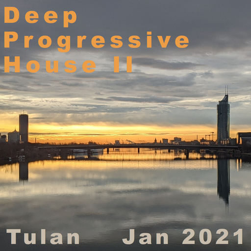 Deep Progressive House II - Jan 2021