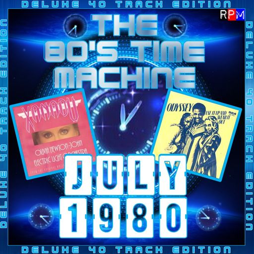 THE 80'S TIME MACHINE - JULY 1980 *DELUXE 40 TRACK EDITION*