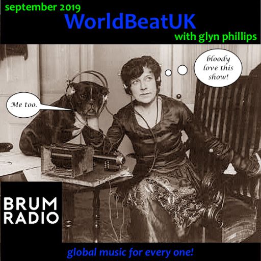 WorldBeatUK with Glyn Phillips - Sept 2019 (02/09/2019)