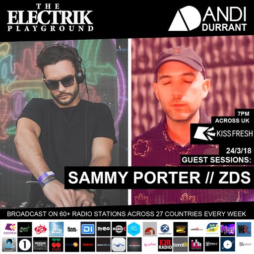 Electrik Playground 24/3/18 inc. Sammy Porter & ZDS Guest Sessions