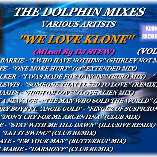 THE DOLPHIN MIXES - VARIOUS ARTISTS - ''WE LOVE KLONE'' (VOLUME 9)
