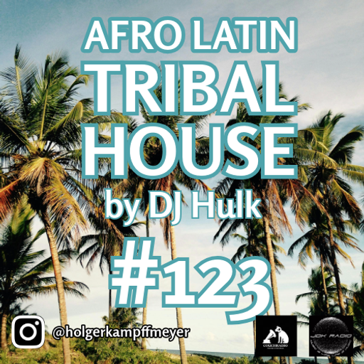 I'm Holding You - Afro / Latin / Tribal House Mix#123