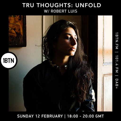 Tru-Thuoghts: Unfold with Robert Luis - 12.02.2023