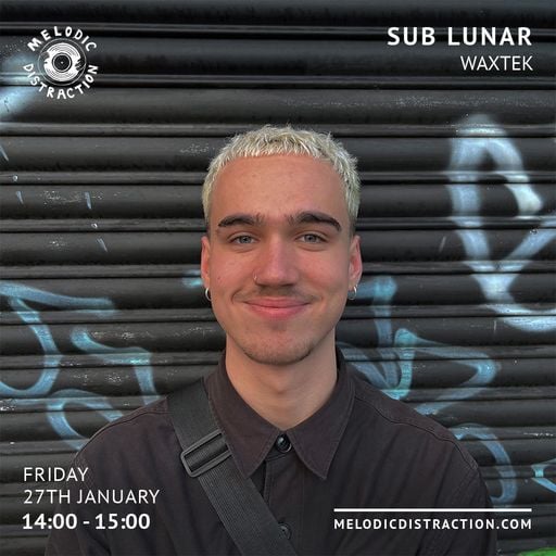 Sub Lunar with Waxtek (January '23)