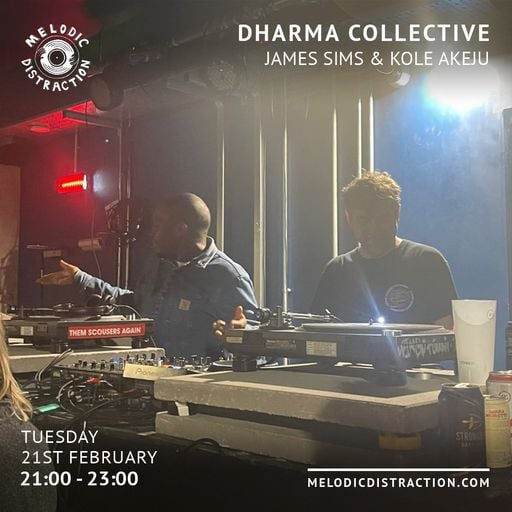 Dharma Collective with James Sims & Kole Akeju (February '23)