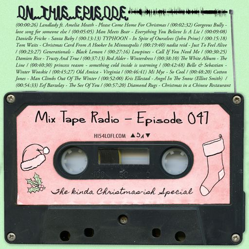 Mix Tape Radio | EPISODE 047