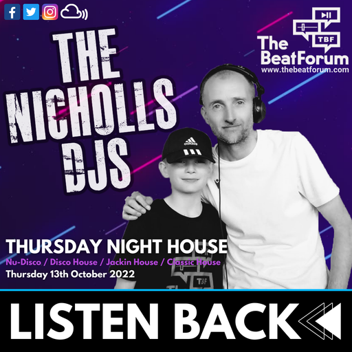 The Nicholls DJS - Thursday Night House [13-10-22]