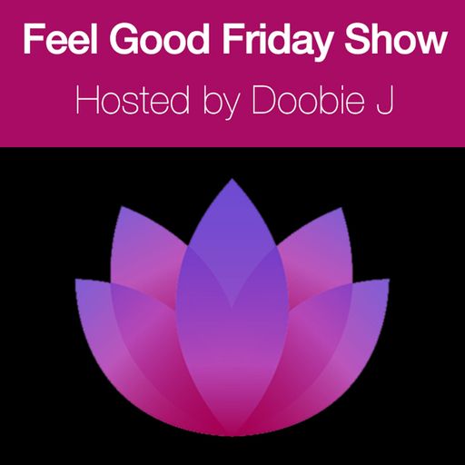 Feel Good Friday Mixtape with Doobie J