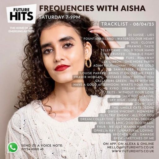 Frequencies with Aisha - Saturday 8th April - Part 2