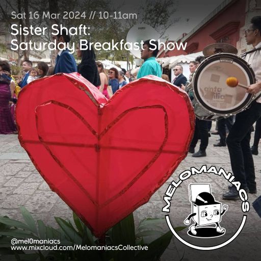 Sister Shaft // Saturday Breakfast Show //  16. 03. 24 // #42