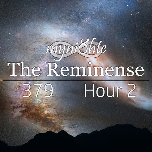 The Reminense 379 - Hour 2