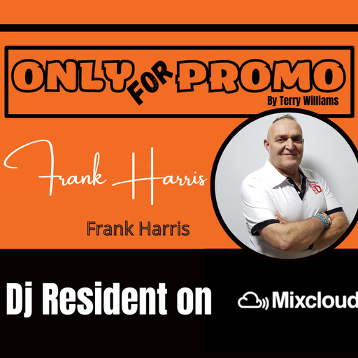 Frank Harris #003 / Dj Resident OnlyForPromo on Mixcloud