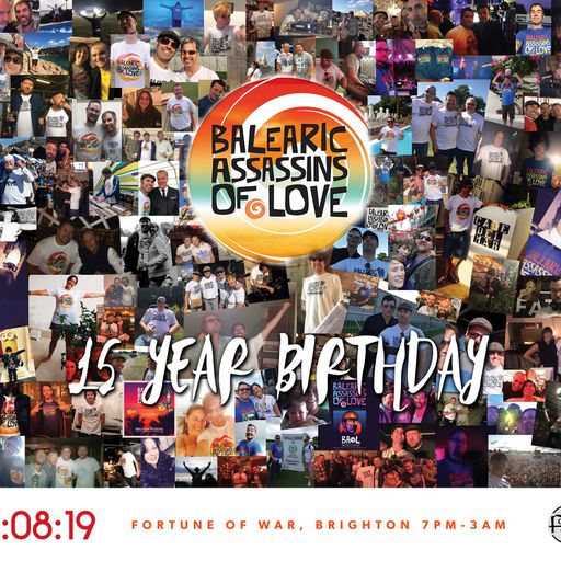 Balearic Assassins Of Love 15th Anniversary Special - 31.08.2019