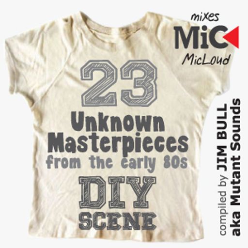 23 Unknown Masterpieces from the early 80s DIY scene - by Jim Bull (AKA Mutant Sounds)
