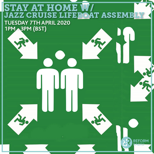 Stay At Home w/ Jazz Cruise Lifeboat Assembly 7th April 2020