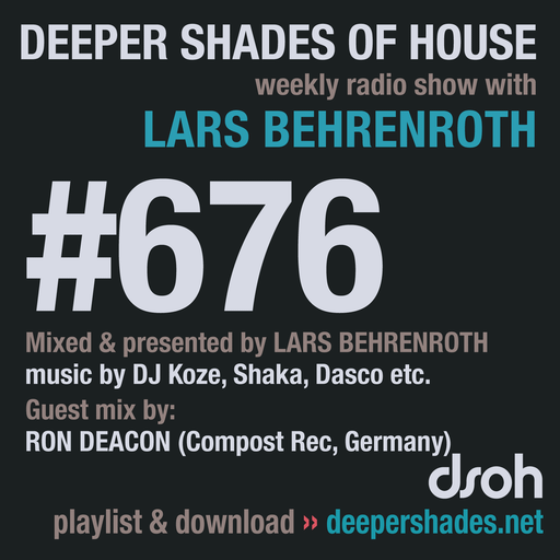Deeper Shades Of House #676 w/ exclusive guest mix by RON DEACON