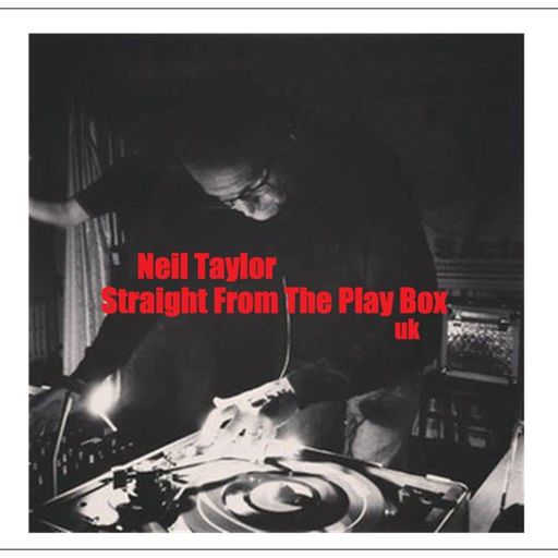 Neil Taylor - Straight From The Play Box