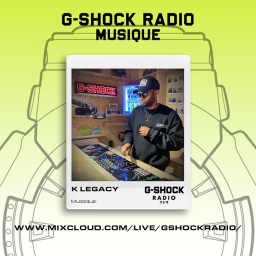 G-SHOCK Radio - Musique Takeover - K Legacy (European 305) - 02/11